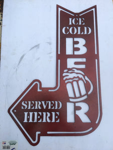 24" Rustic Metal "ICE COLD BEER SERVED HERE" sign - Dragonslayer Industries LLC